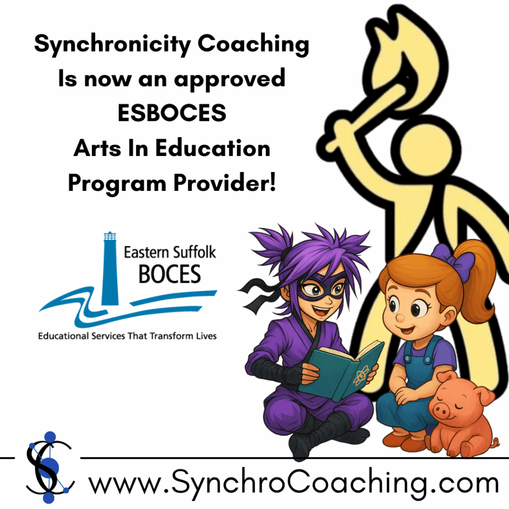 Synchronicity Coaching is now an approved provider in the Eastern Suffolk BOCES Arts In Education program